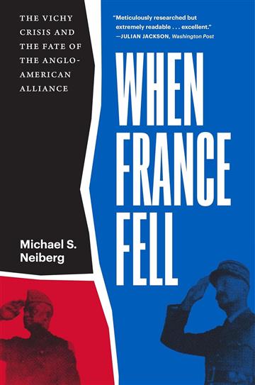 Knjiga When France Fell autora Michael S. Neiberg izdana 2023 kao meki uvez dostupna u Knjižari Znanje.