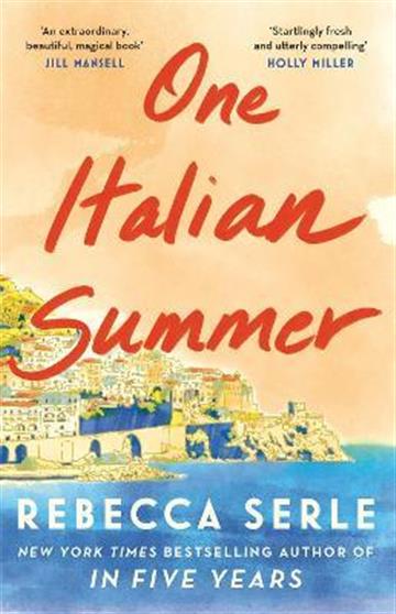 Knjiga One Italian Summer autora Rebecca Serle izdana 2022 kao meki uvez dostupna u Knjižari Znanje.