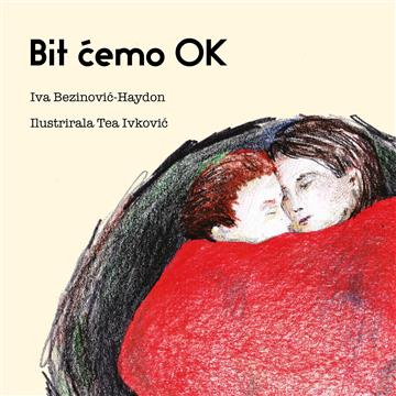 Knjiga Bit ćemo OK autora Iva Bezinović – Haydon izdana 2025 kao tvrdi uvez dostupna u Knjižari Znanje.