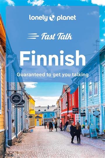 Knjiga Lonely Planet Fast Talk Finnish autora Lonely Planet izdana 2023 kao meki uvez dostupna u Knjižari Znanje.