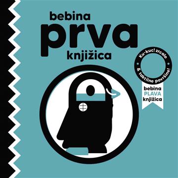 Knjiga Bebina prva knjižica: PLAVA autora Rebecca Weerasekera izdana 2026 kao tvrdi uvez dostupna u Knjižari Znanje.