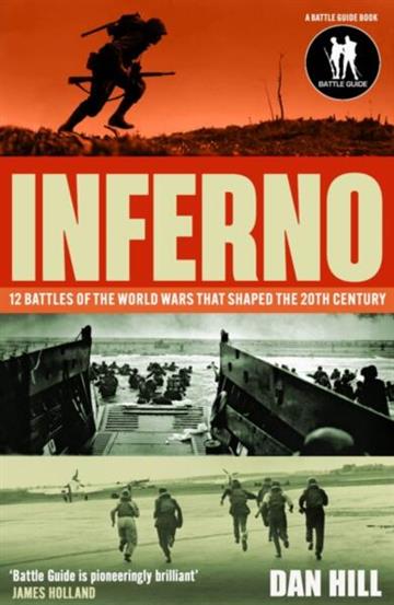 Knjiga Inferno: 12 Battles of the World Wars autora Dan Hill izdana 2026 kao meki uvez dostupna u Knjižari Znanje.