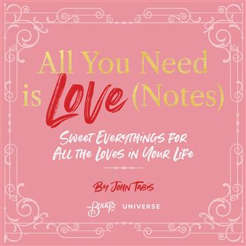 Knjiga All You Need Is Love (Notes) autora John Tabis izdana 2023 kao tvrdi uvez dostupna u Knjižari Znanje.