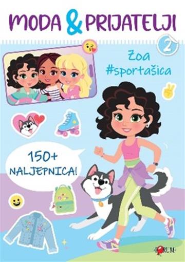 Knjiga Moda i prijatelji - Zoa autora Grupa autora izdana 2026 kao tvrdi uvez dostupna u Knjižari Znanje.