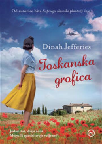 Knjiga Toskanska grofica autora Dinah Jefferies izdana 2022 kao meki uvez dostupna u Knjižari Znanje.