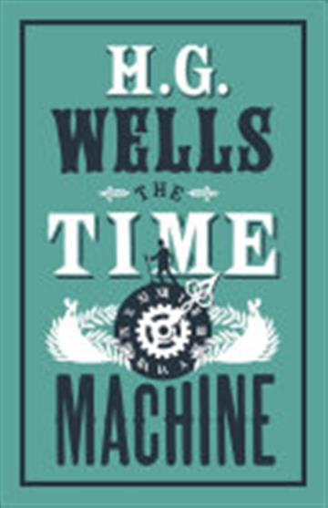 Knjiga Time Machine autora H.G. Wells izdana 2017 kao meki uvez dostupna u Knjižari Znanje.