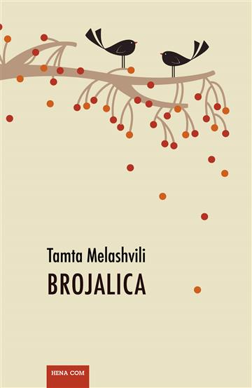 Knjiga Brojalica autora Tamta Melashvili izdana 2015 kao meki uvez dostupna u Knjižari Znanje.
