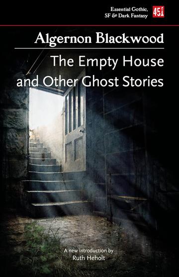 Knjiga Empty House and Other Ghost Stories autora Algernon Blackwood izdana 2022 kao meki dostupna u Knjižari Znanje.