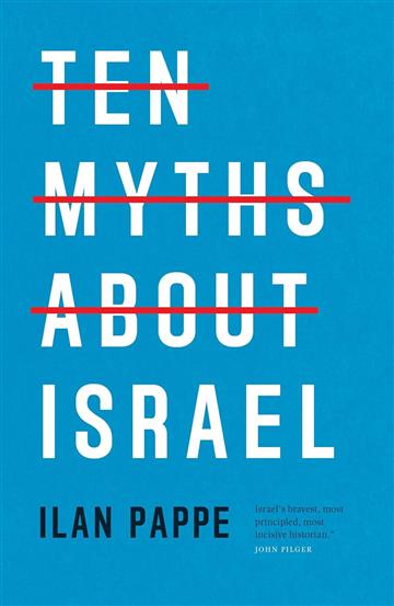 Knjiga Ten Myths About Israel autora Ilan Pappe izdana 2025 kao meki dostupna u Knjižari Znanje.