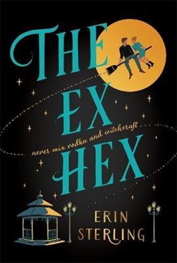 Knjiga Ex Hex autora Erin Sterling izdana 2021 kao meki uvez dostupna u Knjižari Znanje.
