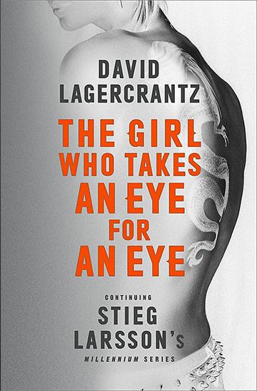 Knjiga Girl Who Takes an Eye For an Eye autora David Lagercrantz izdana 2017 kao meki uvez dostupna u Knjižari Znanje.