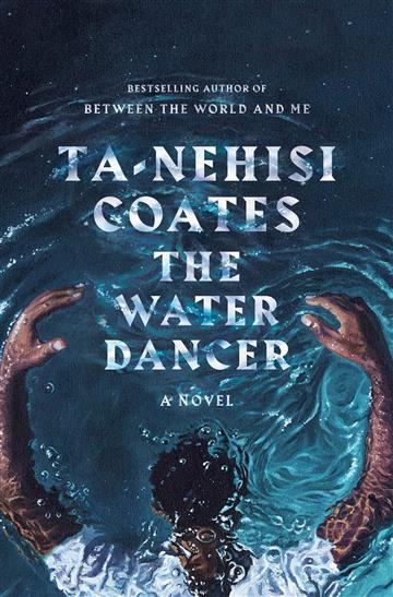Knjiga Water Dancer autora Ta-Nehisi Coates izdana 2019 kao meki uvez dostupna u Knjižari Znanje.
