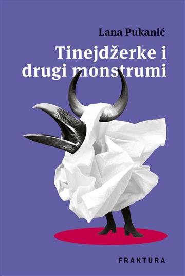 Knjiga Tinejdžerke i drugi monstrumi autora Lana Pukanić izdana 2020 kao tvrdi uvez dostupna u Knjižari Znanje.