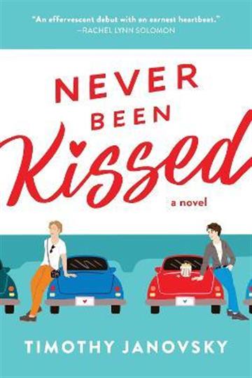 Knjiga Never Been Kissed autora Timothy Janovsky izdana 2022 kao meki uvez dostupna u Knjižari Znanje.