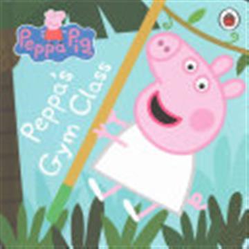 Knjiga Peppa Pig: Peppa's Gym Class autora  izdana 2015 kao tvrdi uvez dostupna u Knjižari Znanje.