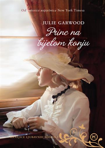 Knjiga Princ na bijelom konju autora Julie Garwood izdana 2019 kao meki uvez dostupna u Knjižari Znanje.