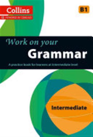 Knjiga Work on Your Grammar: A Practice Book for Learners at Intermediate Level autora Nepoznat izdana 2013 kao meki uvez dostupna u Knjižari Znanje.