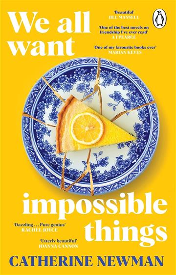 Knjiga We All Want Impossible Things autora Catherine Newman izdana 2023 kao meki uvez dostupna u Knjižari Znanje.