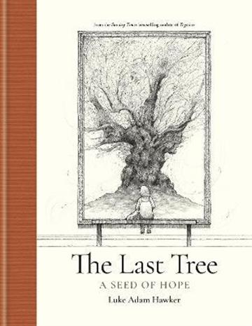 Knjiga Last Tree autora Luke Adam Hawker izdana 2023 kao tvrdi uvez dostupna u Knjižari Znanje.