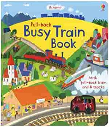 Knjiga Pull-back Busy Train Book autora Fiona Watt izdana 2012 kao tvrdi uvez dostupna u Knjižari Znanje.