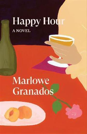 Knjiga Happy Hour autora Marlowe Granados izdana 2021 kao meki uvez dostupna u Knjižari Znanje.