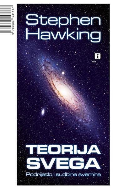 Knjiga Teorija svega autora Stephen Hawking izdana 2009 kao meki uvez dostupna u Knjižari Znanje.