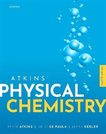 Knjiga Atkins' Physical Chemistry 12E autora Peter Atkins izdana 2022 kao meki uvez dostupna u Knjižari Znanje.