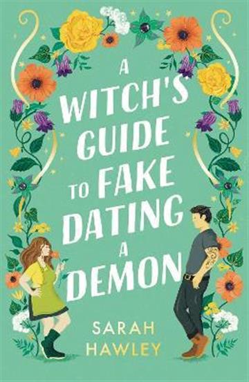 Knjiga A Witch's Guide to Fake Dating a Demon autora Sarah Hawley izdana 2023 kao meki uvez dostupna u Knjižari Znanje.