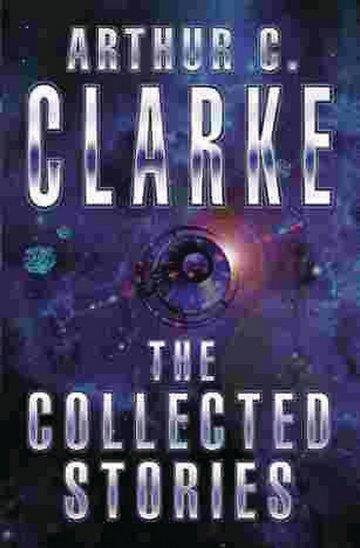Knjiga Collected Stories of Arthur C. Clarke autora Arthur C. Clarke izdana 2001 kao meki uvez dostupna u Knjižari Znanje.