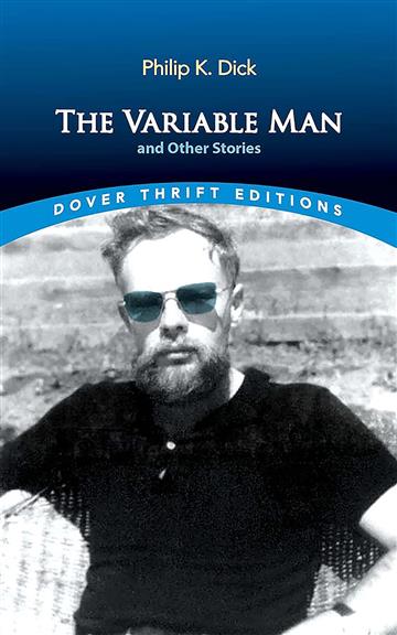 Knjiga Variable Man and Other Stories autora Philip K. Dick izdana 2023 kao meki uvez dostupna u Knjižari Znanje.