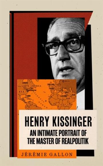 Knjiga Henry Kissinger autora Jeremie Gallon izdana 2025 kao tvrdi uvez dostupna u Knjižari Znanje.