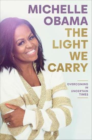 Knjiga Light We Carry autora Michelle Obama izdana 2022 kao tvrdi uvez dostupna u Knjižari Znanje.