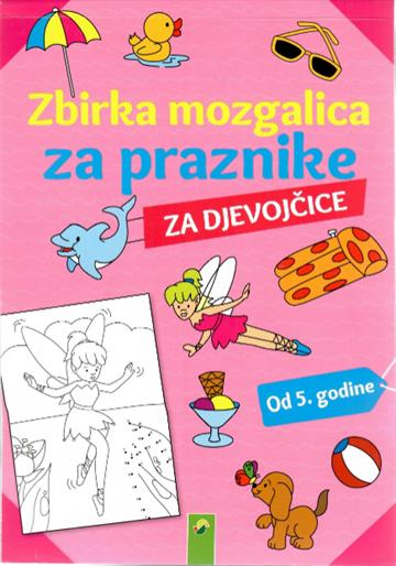 Knjiga Zbirka mozgalica za praznike za djevojčice autora Grupa autora izdana 2021 kao meki uvez dostupna u Knjižari Znanje.