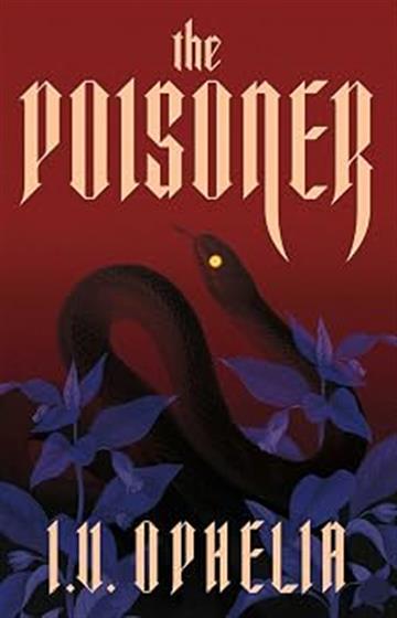Knjiga Poisoner autora I.V. Ophelia izdana 2026 kao meki uvez dostupna u Knjižari Znanje.