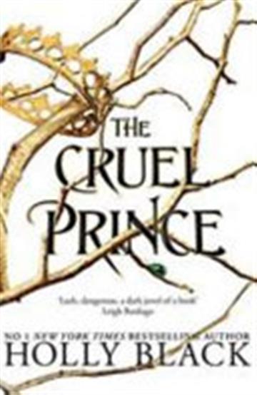 Knjiga The Cruel Prince autora Holly Black izdana 2018 kao meki uvez dostupna u Knjižari Znanje.