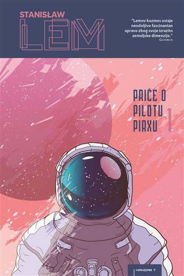 Knjiga Priče o pilotu Pirxu 1 autora Stanislaw Lem izdana 2025 kao meki  uvez dostupna u Knjižari Znanje.