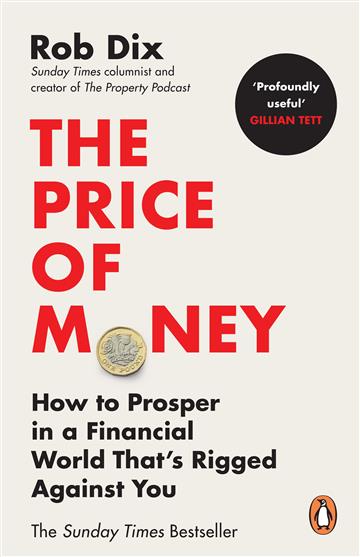 Knjiga Price of Money autora Rob Dix izdana 2024 kao meki uvez dostupna u Knjižari Znanje.