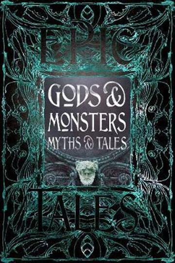 Knjiga Gods & Monsters Myths & Tales autora Flametree izdana 2021 kao tvrdi uvez dostupna u Knjižari Znanje.
