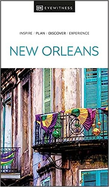 Knjiga Travel Guide New Orleans autora DK Eyewitness izdana 2022 kao meki uvez dostupna u Knjižari Znanje.