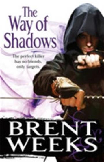 Knjiga Night Angel #1: The Way of Shadows autora Brent Weeks izdana 2011 kao meki uvez dostupna u Knjižari Znanje.