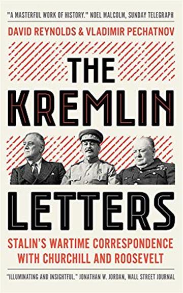 Knjiga Kremlin Letters: Stalin's Wartime Correspondence with Churchill and Roosevelt autora David Reynolds, Vladimir Pechatnov izdana 2019 kao meki uvez dostupna u Knjižari Znanje.