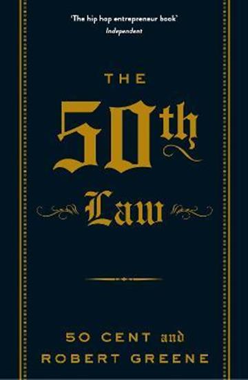 Knjiga The 50th Law autora 50 Cent , Robert Greene izdana 2013 kao meki uvez dostupna u Knjižari Znanje.