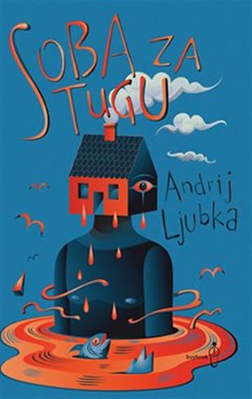 Knjiga Soba za tugu autora Lyubka Andriy izdana 2022 kao meki uvez dostupna u Knjižari Znanje.