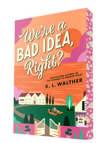 Knjiga We're A Bad Idea, Right? autora K. L. Walther izdana 2026 kao meki uvez dostupna u Knjižari Znanje.