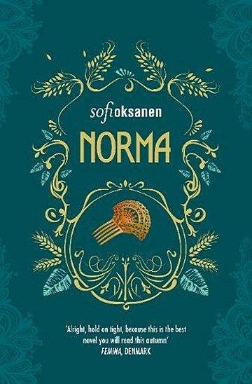 Knjiga Norma autora Sofi Oksanen izdana 2017 kao meki uvez dostupna u Knjižari Znanje.