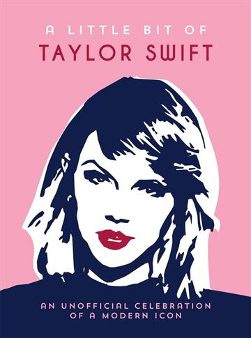 Knjiga Little Bit of Taylor Swift autora Summersdale Publishers izdana 2024 kao tvrdi uvez dostupna u Knjižari Znanje.