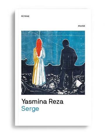 Knjiga Serge autora Yasmina Reza izdana 2023 kao tvrdi uvez dostupna u Knjižari Znanje.