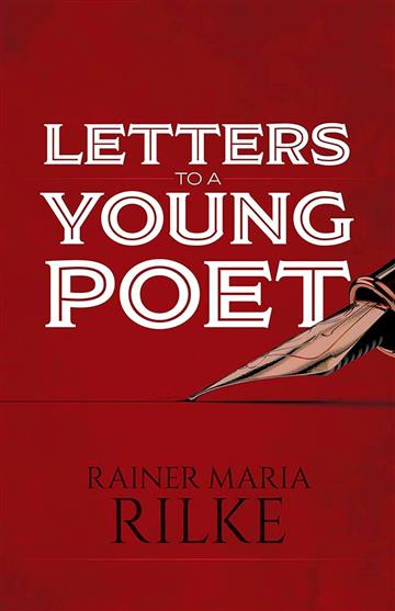 Knjiga Letters To A Young Poet autora Rainer Maria Rilke izdana 2021 kao tvrdi uvez dostupna u Knjižari Znanje.