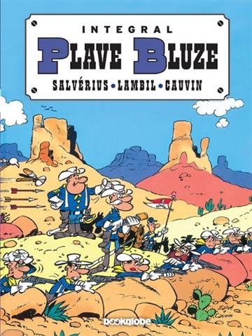 Knjiga Plave Bluze Integral 3 autora Raoul Cauvin; Willy Lambil;  Louis Salverius izdana 2012 kao tvrdi uvez dostupna u Knjižari Znanje.