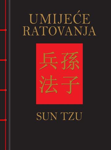 Knjiga Umijeće ratovanja autora Sun Tzu izdana 2023 kao tvrdi uvez dostupna u Knjižari Znanje.